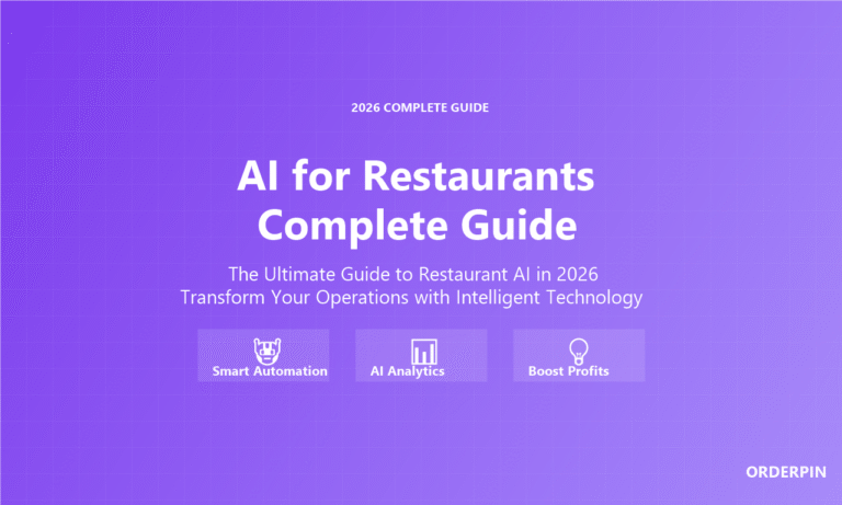 AI for Restaurants: The Complete Guide to Restaurant AI in 2026 - OrderPin
