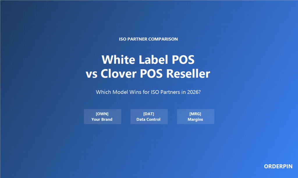 White Label POS vs Clover POS Reseller ISO 2026