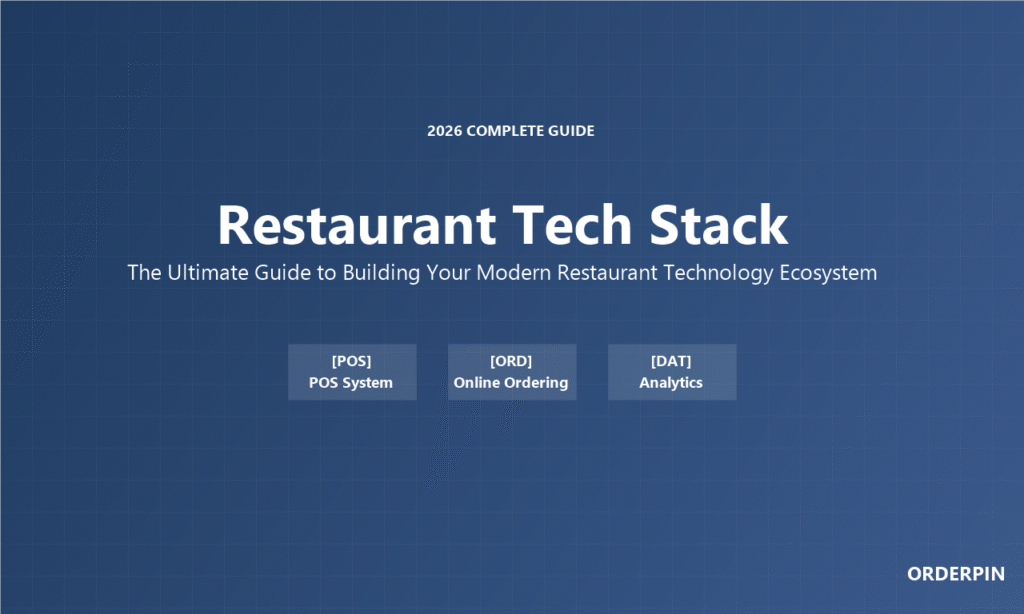 How to Build a Restaurant Tech Stack The Ultimate Guide 2026